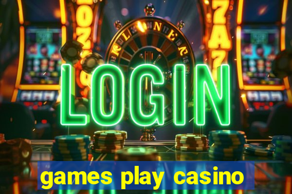 games play casino